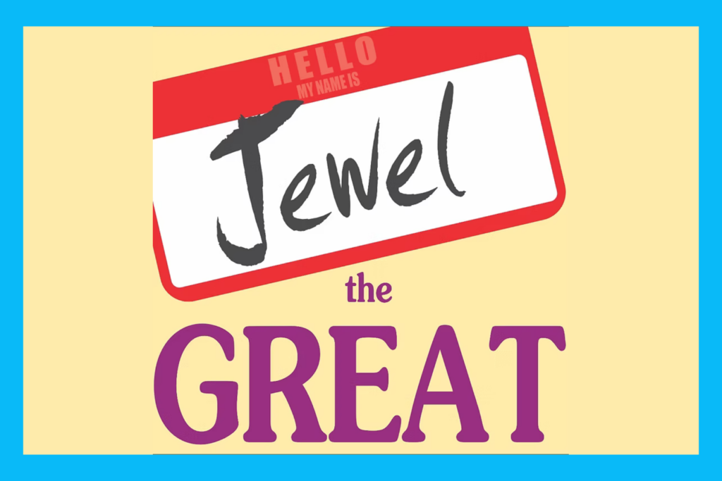 Jewel the Great