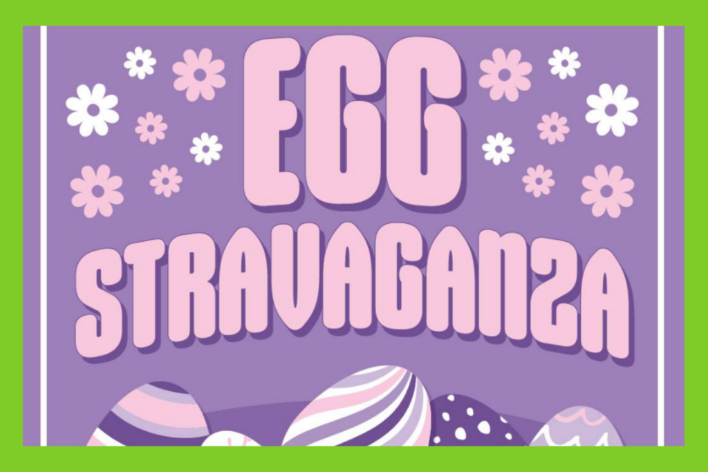 Easter Eggstravaganza!