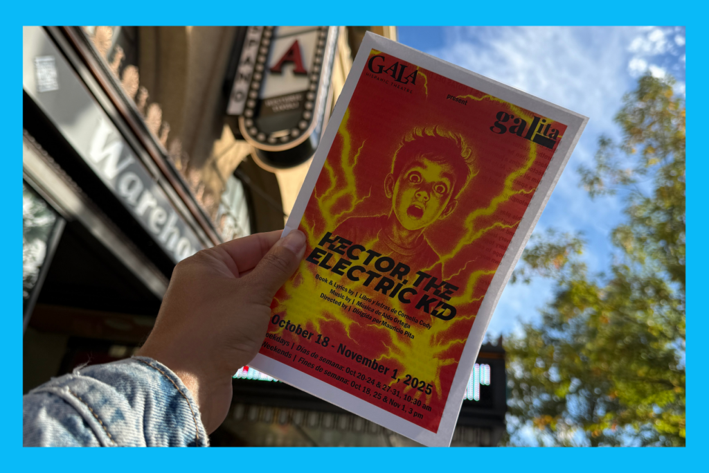 Sarah's hand holding the HÉCTOR, EL NIÑO ELÉCTRICO program outside of the GALA theatre