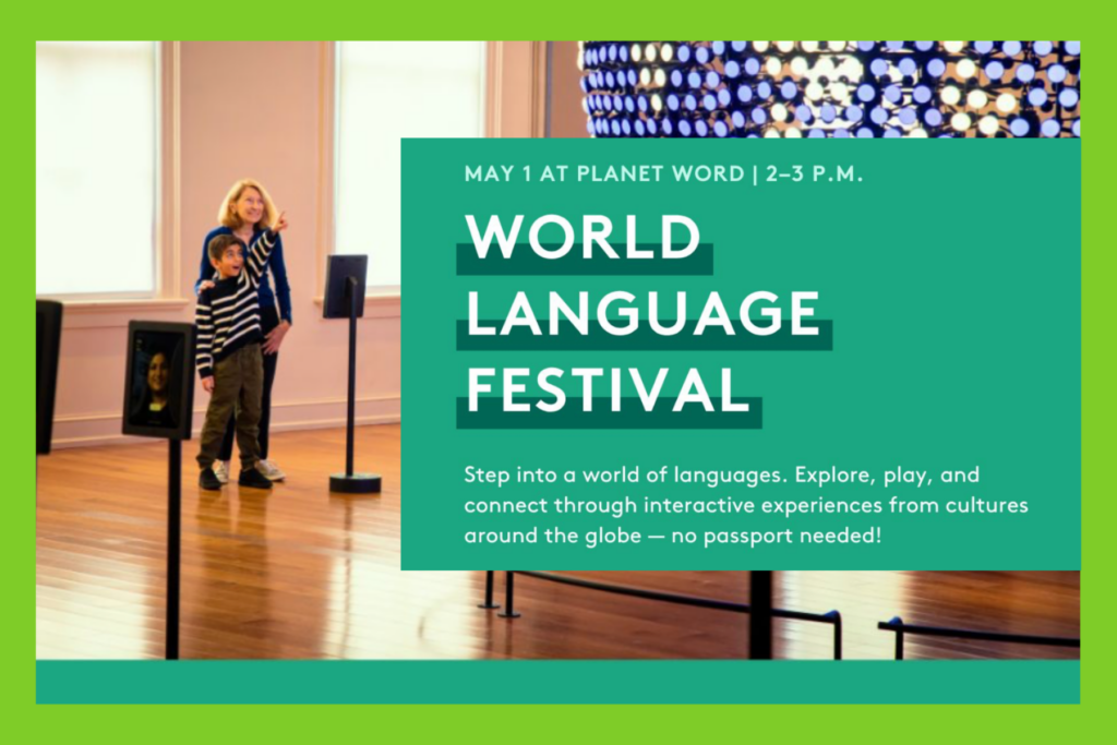 World Language Festival on May 1 at Planet Word