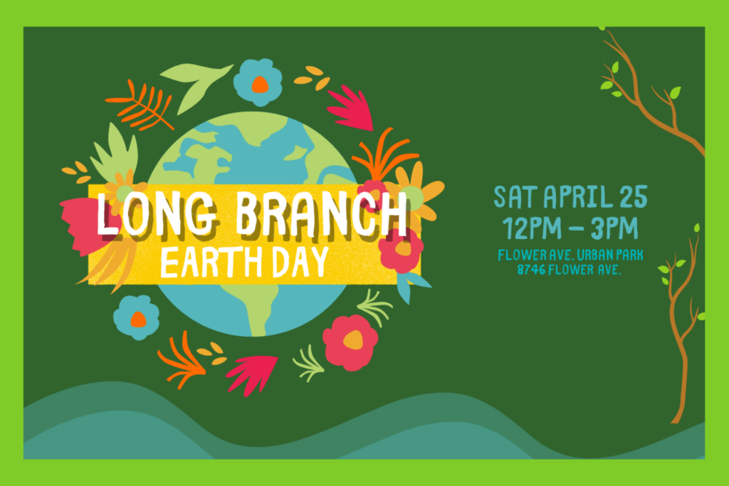 Long Branch Earth Day 2026 on Saturday April 25