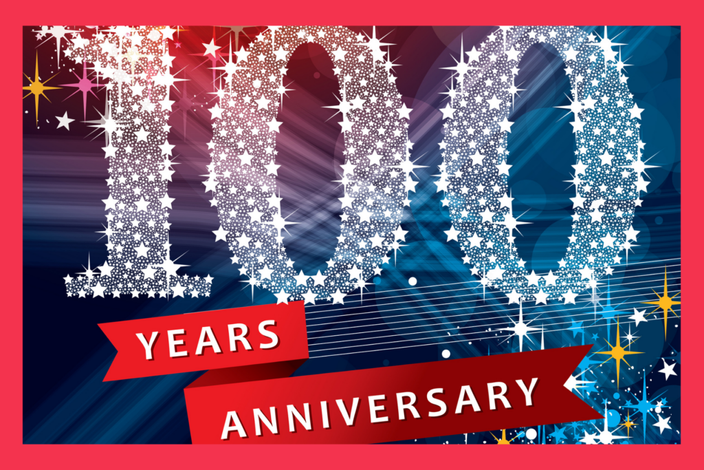 100 years anniversary