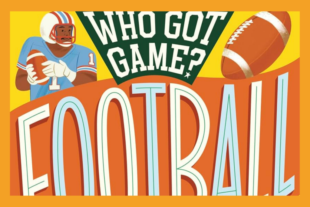 Who's Got Game? Football book cover.